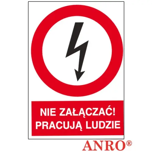 Znak elektryczny „Nie załączać! Pracują ludzie” Z-2EZA
